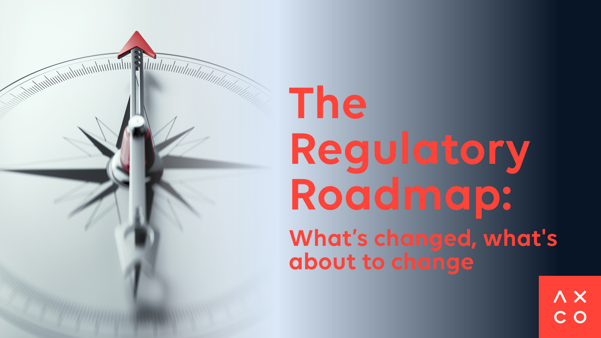 The Regulatory Roadmap